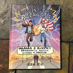 Adventures of Barry and Joe: Bromantic Battle to Save the Soul of America